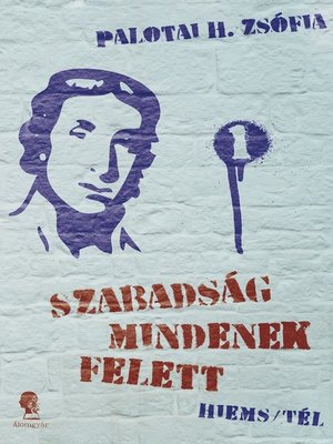 cover image of Szabadság mindenek felett I.